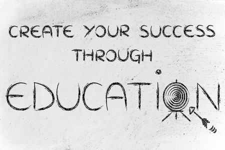 hit your targets in life, create your success through educationの写真素材