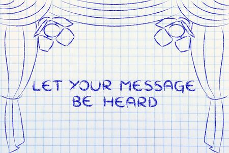 let your message be heard: theatre stage as metaphor of the bloggers and followers relationshipの写真素材