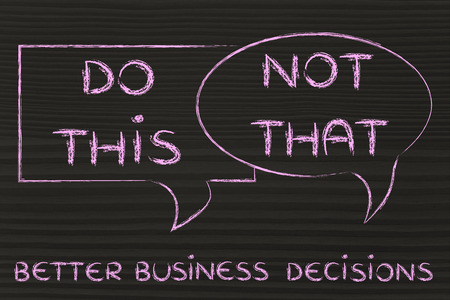 tips about better business decisions: do this, not that,の写真素材