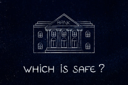 bank illustration with Which is Safe caption underneath, concept of financial institutions closing down for insolvencyの写真素材