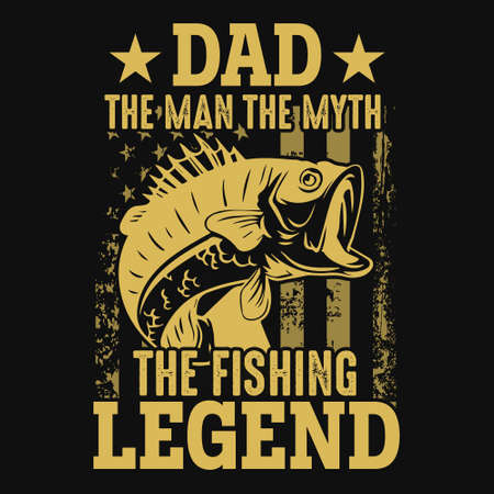 Fishing quote - Dad the man the myth the fishing legend - us flag, fisherman, fish vector, vintage fishing emblems, fishing labels, badges - fishing t shirt designのイラスト素材
