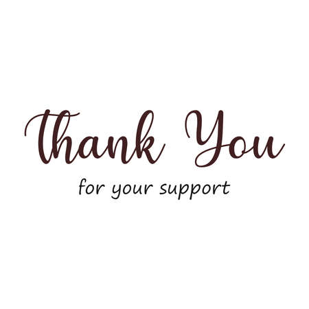 sentence thank you for your support combination of brown and blackのイラスト素材