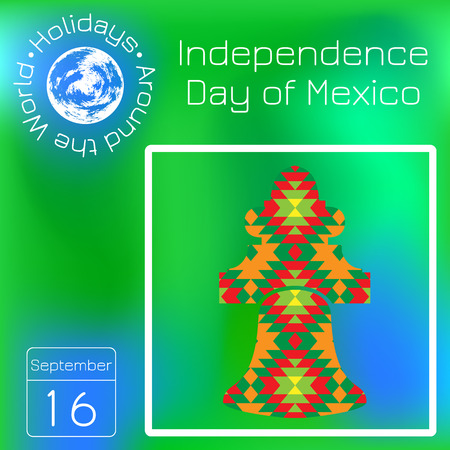 Independence Day of Mexico. Historic Bell Mexico on the texture with a national pattern. alendar. Holidays Around the World. Event of each day. Green blur background - name, date illustrationのイラスト素材