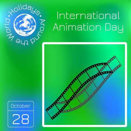 International Animation Day. 28 October. Film footage. Calendar. Holidays Around the World. Green blur background - name, date illustrationのイラスト素材