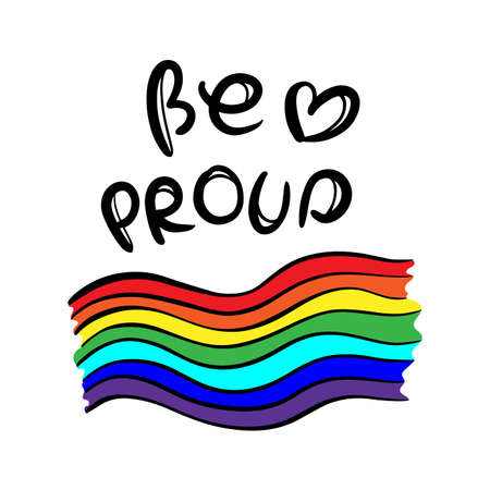 BE PROUD RAINBOW Handwritten Text And Heart Motto Vector Printのイラスト素材