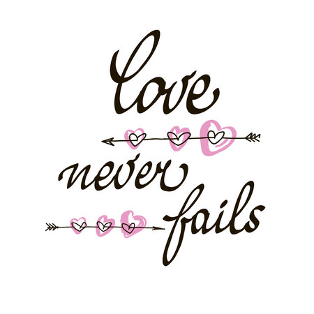 Love never fails lettering handmade vector calligraphy. Simple stylish text design template on white background. Hand drawn typography poster.のイラスト素材