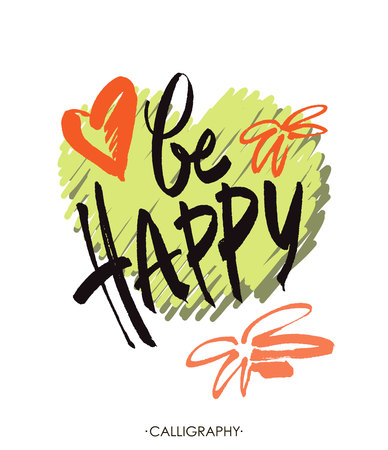 Inscription Be happy.  Brush calligraphy. Handwritten ink lettering. Hand drawn design elements . White background.のイラスト素材