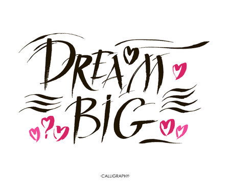 Big dream hand painted brush lettering. Vector illustration. White background. Pink hearts.のイラスト素材