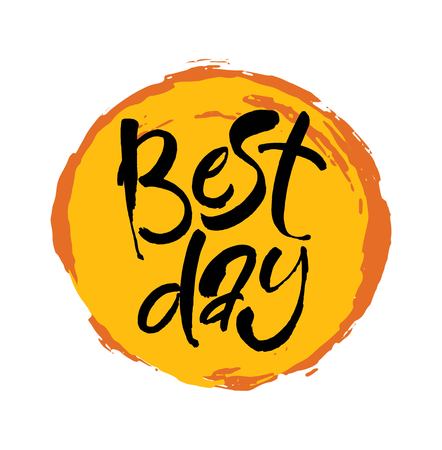 Best day black and white hand lettering motivational and inspirational positive quote, handwritten postcard or poster typography element, calligraphy vector illustration.のイラスト素材
