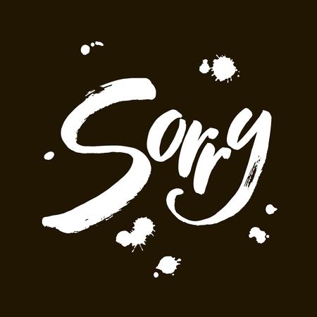 Sorry hand lettering card. Ink illustration. Modern brush calligraphy. Isolated on black background.のイラスト素材