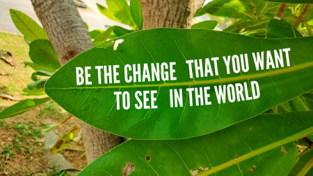 inspirational quotes with the words Be the change, that you want to see in the world. the concept of self-motivation. the concept of motivation for self-changeの写真素材