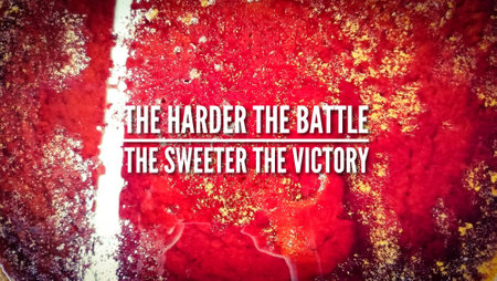 words of inspiration and motivation The harder the battle, the sweeter the victory. the concept of match wordsの写真素材