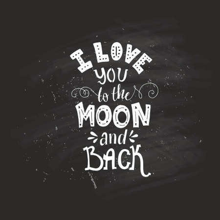 I Love You To The Moon And Back - romantic vector typography. Lettering made by hand. Handdrawn illustration for postcard, save the date card, romantic housewarming poster.のイラスト素材