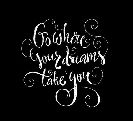 Go where your dreams take youのイラスト素材