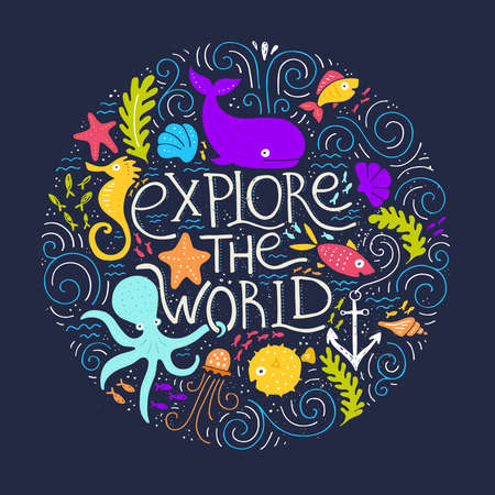 Explore the world - handdrawn poster with lettering with different sea creatures. Design element for travel company made in vector. Adventure banner. Diving concept.のイラスト素材