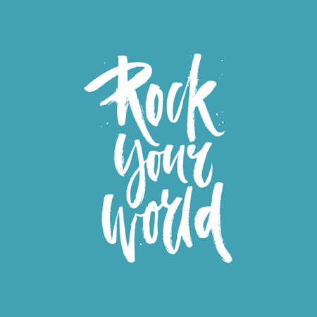 Handdrawn lettering of a phrase Rock Your World. Unique typography poster or apparel design. Motivational t-shirt design. Vector art isolated on background. Inspirational quote.のイラスト素材