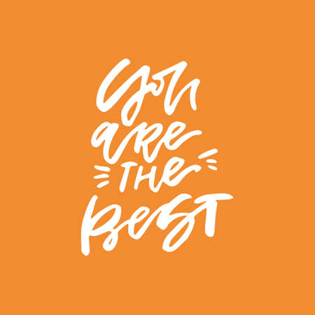 You are the best - romantic lettering. Handdrawn quote.のイラスト素材