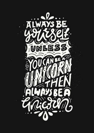 Unique handdrawn lettering quote about unicorns. のイラスト素材