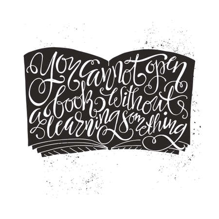 You cannot open a book without learning something - perfect handdrawn lettering. Vector art. Perfect design element for housewarming poster or motivational banner.のイラスト素材