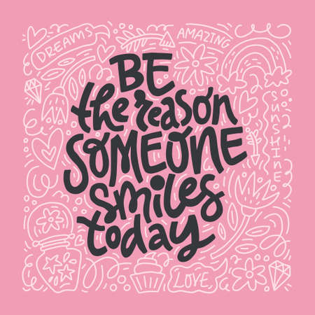 Be the reason someone smiles today in positive elements isolated on pink backgroundのイラスト素材