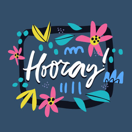Spring hand drawn vector illustration. Hooray lettering cartoon birthday greeting card. Floral text frame in scandinavian style. Border with color flowers and leaves. Event, party invitation cardのイラスト素材