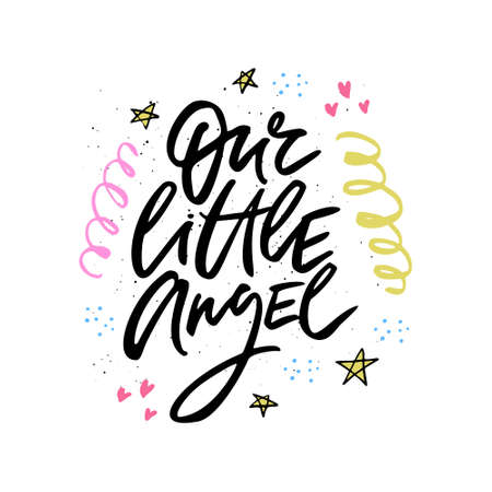 Our little angel vector lettering. Brush stroke calligraphy for baby photo album. Ink handwritten phrase with cartoon hearts, ribbons and stars. Isolated clipart for scrapbook, postcardのイラスト素材