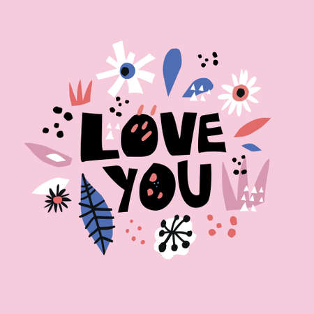 Love you flat hand drawn poster. Romantic phrase in floral border. Blooming camomiles frame in scandinavian style. Black cartoon letters collage in botanical frame. Valentines Day greeting cardのイラスト素材
