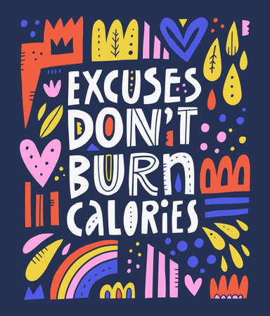 Excuses dont burn calories handのイラスト素材