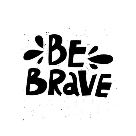 Be brave hand drawn monocolorのイラスト素材