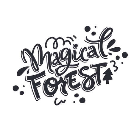 Magical forest monocolor vector hand drawn lettering. Handwritten inscription. Abstract black drawing with text isolated on white background. Fir tree, spots and curls design elementのイラスト素材