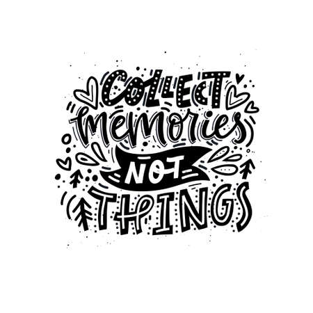 Collect memories not thingsのイラスト素材
