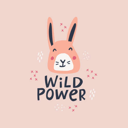 Wild power decorative hand drawn vector lettering. Freedom slogan with cute bunny face scandinavian style illustration. Funny tshirt print, banner design element. Creative saying with kawaii rabbitのイラスト素材
