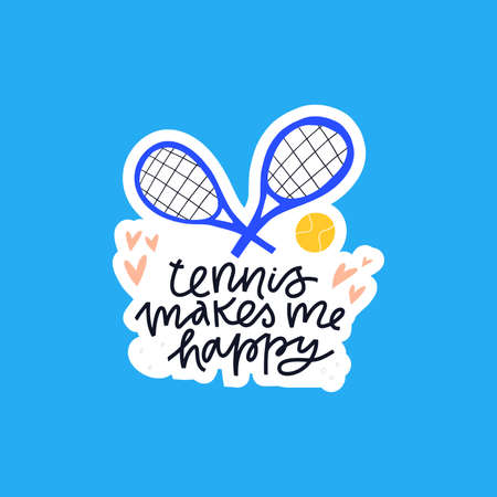 Tennis makes me happy handdrawn vector lettering. Positive inspirational phrase and tennis rackets flat illustration with calligraphy. Sports equipment and quote inscription isolated doodle drawingのイラスト素材