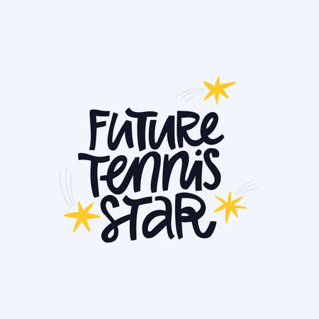 Future tennis star, champion hand drawn lettering. Motivational phrase inscription and celestial bodies flat vector illustration. Inspirational sports quote doodle drawing isolated on white backgroundのイラスト素材