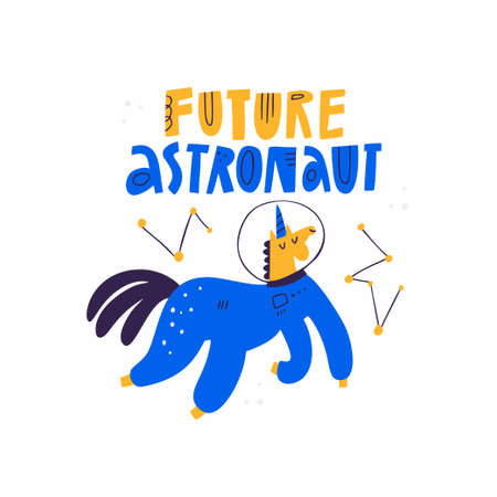 Future Astronaut hand drawn text lettering and cute unicorn character in space suit isolated on white. Cartoon animal cosmonaut in outer space. Scandinavian style kids cosmos vector illustrationのイラスト素材