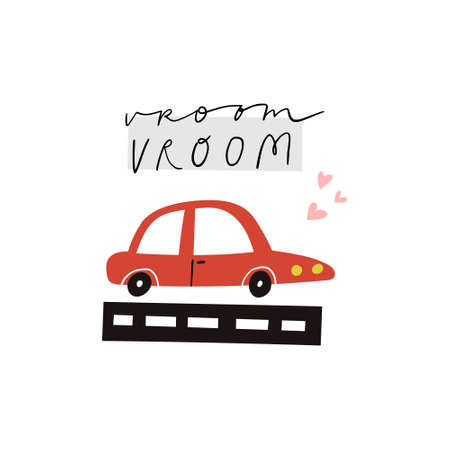 Vroom vroom handwritten lettering, flat heart shapes and car on a road isolated on white background. Cute cartoon red automobile vector illustration. Childish vehicle t shirt print, fun poster designのイラスト素材