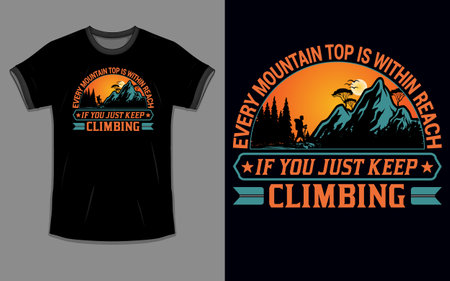 Vector 'Every mountain top is within reach if you just keep climbing' Hiking T Shirt designのイラスト素材