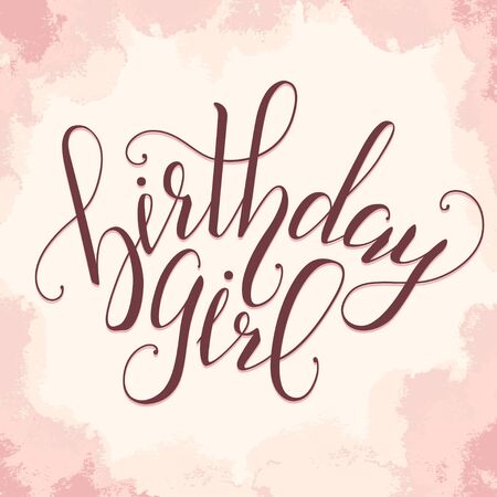 Vector Calligraphy script Quote Birthday Girl. Greeting card sign handwritten lettering typography vector. Design for postcards and prints.のイラスト素材