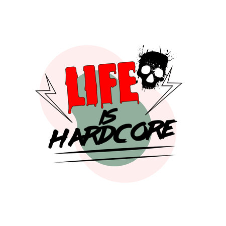 Cool inscription, life is hardcore. Creative print. Stylish inscription with a skull.のイラスト素材