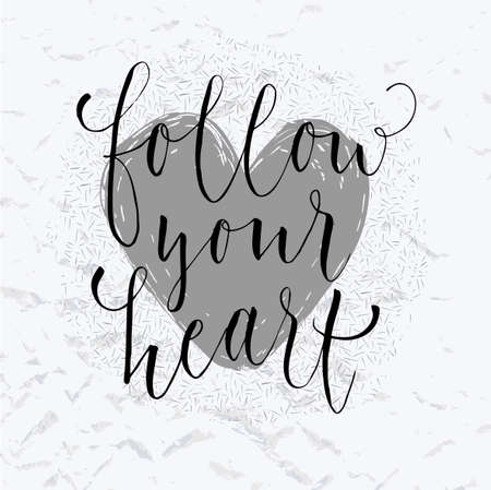 "Follow your heart" lettering.のイラスト素材