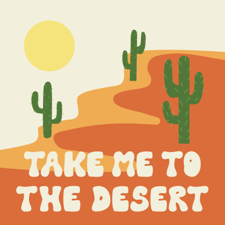 Western poster with groovy lettering "take me to the desert". Wild west landscape with desert, mountains, cactus and sunのイラスト素材