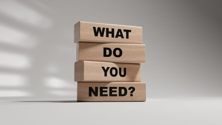 What do you need symbol. wooden blocks with words What do you need.Business and What do you need...