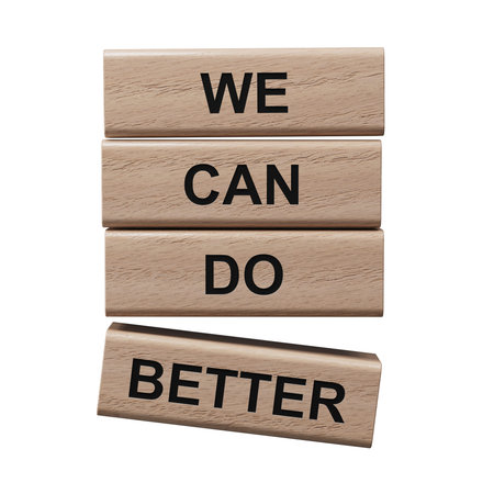 We Can Do Better symbol. Concept words We Can Do Better on wooden blocks.Business and We Can Do...