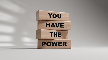 You have the Power symbol. Concept words You have the Power on wooden blocks.Business and You have...