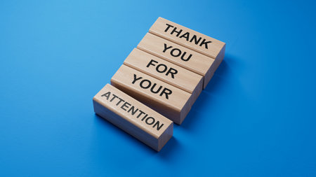 Attention symbol. wooden blocks with words Thank you for your attention.Business and Thank you for...