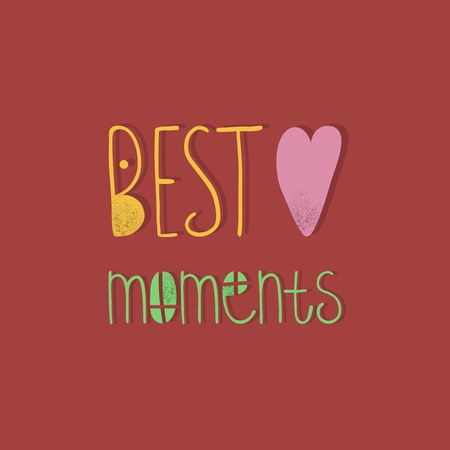 Best moments lettering with heartのイラスト素材