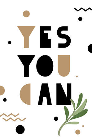 Motivation quote, so you'll be able to hipster style. Modern geometric letters and an olive branch.のイラスト素材