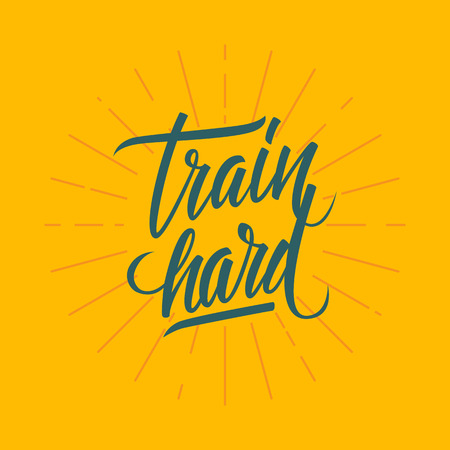 Train hard. Workout and fitness motivation quote. lettering.のイラスト素材