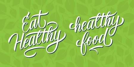 Eat Healthy, Healthy Food handwritten inscriptions on green background. Creative typography for food market, organic products promotion, healthy lifestyle motivation. Vector illustration.のイラスト素材