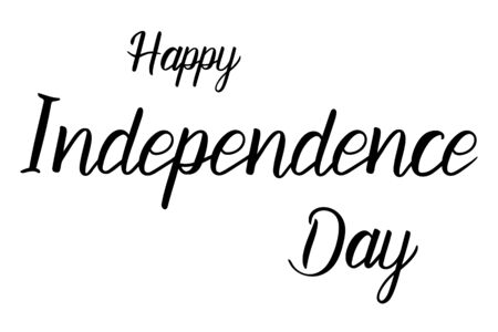 Happy Independence Day hand lettering text for all country. Greeting card., letter for holiday decorating.のイラスト素材